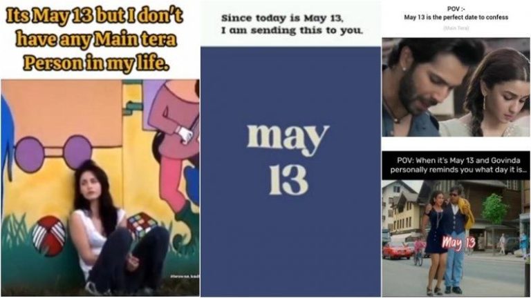 A collage of viral May 13 Instagram memes featuring emotional and romantic “Main Tera” references, Bollywood scenes, relatable confession jokes, and humorous social media posts connected to the trending May 13 internet culture.